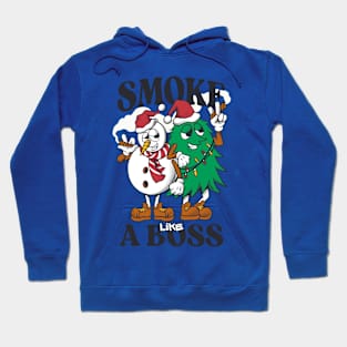 smoke like a boss Hoodie